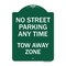 Signmission No Street Parking Anytime Tow Away Zone, Green & White Aluminum Sign, 18" x 24", GW-1824-23566 A-DES-GW-1824-23566 - alternate 1